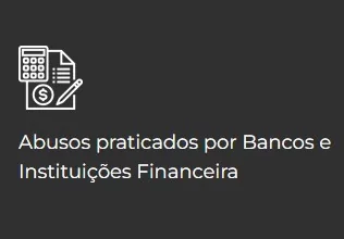 squiapati_law_abuso_banco_instituicao_financeira